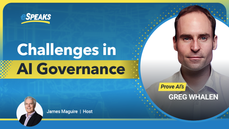 Prove AI’s Greg Whalen on Challenges in AI Governance